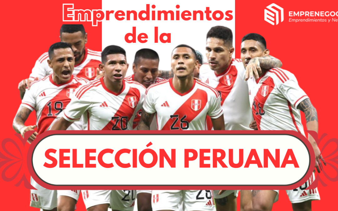 Emprendimientos de los jugadores de la Selección Peruana